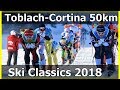 Ski Classics 2018: Toblach-Cortina 50km [Italia] Visma Ski Classics / Ski Marathon