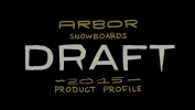 Arbor Snowboards :: Product Profiles - Draft