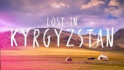 LOST IN KYRGYZSTAN - 4K
