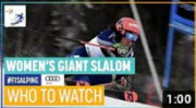 Who to Watch | Women's Giant Slalom | World Cup Opening |