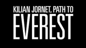 Kilian Jornet, Path to Everest - Trailer