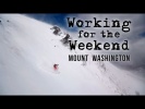 Working For The Weekend 5: Mount Washington