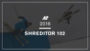 2016 K2 SHREDITOR 102